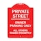 Signmission Private Street Owner Parking All Others Towed Promptly Heavy-Gauge Alum, 18" x 24", RW-1824-23239 A-DES-RW-1824-23239 - alternate 1